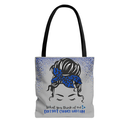 What you think of me does not change who I am, Blue. Not Aggressive. POWERFUL™️ woman Tote Bag  (AOP)