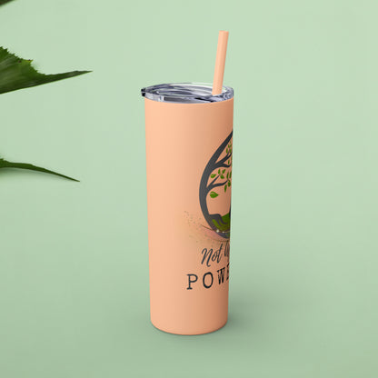 Not Aggressive. POWERFUL™️ Tumbler with Straw, 20oz