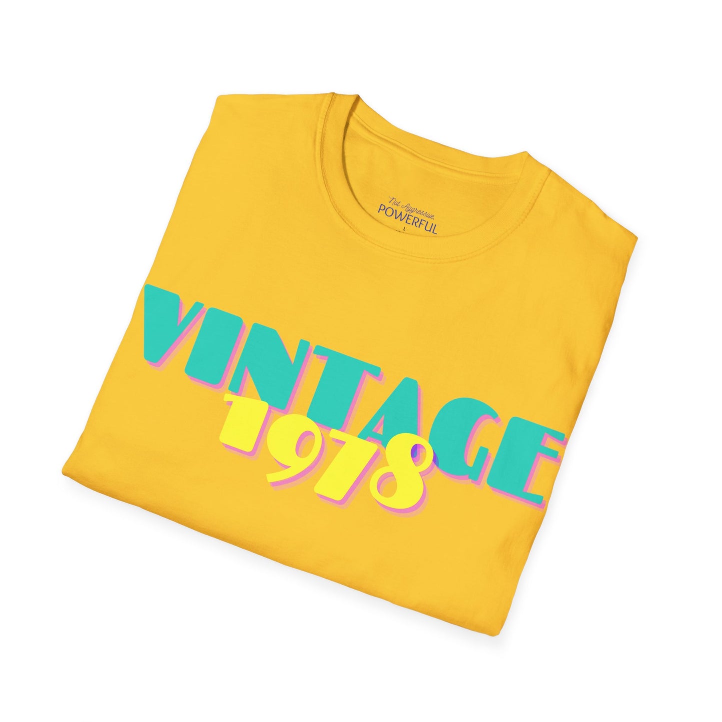 Vintage Not Aggressive. POWERFUL™️ Not Aggressive. POWERFUL™️ Unisex Softstyle T-Shirt Eurofit