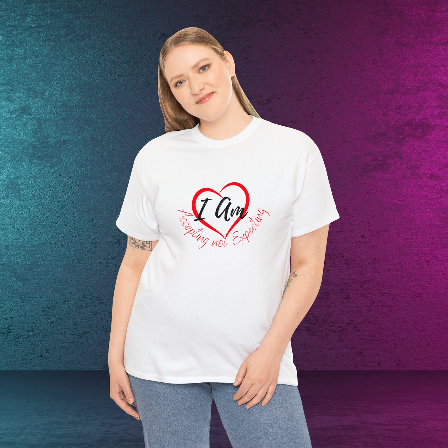 I AM accepting, not expecting heart  Not Aggressive. POWERFUL™️ Unisex Heavy Cotton Tee