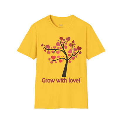 Tree of life. Grow with love Not Aggressive. POWERFUL™️ Unisex Softstyle T-Shirt