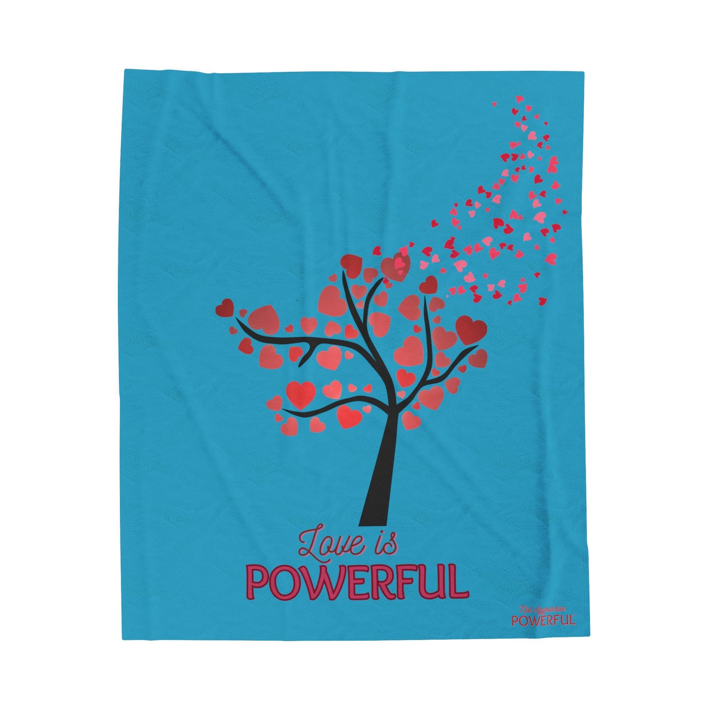 Love is powerful.  Not Aggressive. POWERFUL™️ Velveteen Plush Blanket