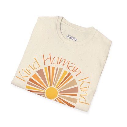 Kind Humankind retro Not Aggressive. POWERFUL™️ Unisex Softstyle T-Shirt Eurofit