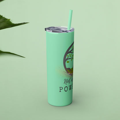 Not Aggressive. POWERFUL™️ Tumbler with Straw, 20oz