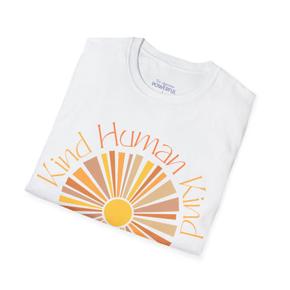 Kind Humankind retro Not Aggressive. POWERFUL™️ Unisex Softstyle T-Shirt Eurofit