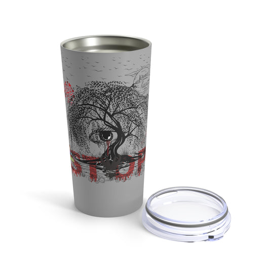 Stop and choose love, peace and hope Not Aggressive. POWERFUL™️Tumbler 20oz