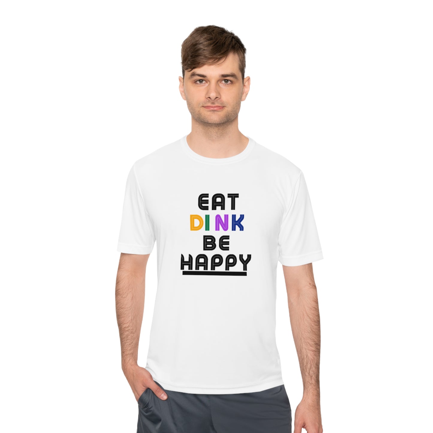 Eat, Dink, be happy Pickleball Unisex Moisture Wicking Tee- Not Aggressive. Powerful™️