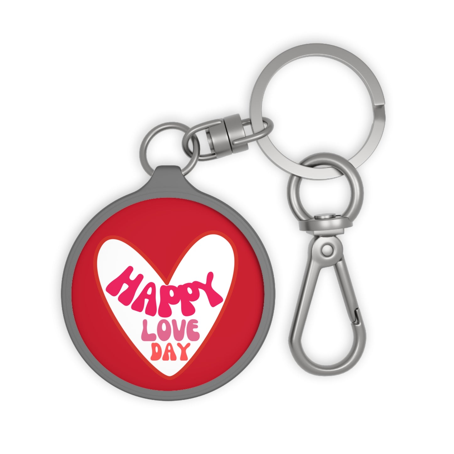 Happy love day Not Aggressive. POWERFUL™️ Keyring Tag