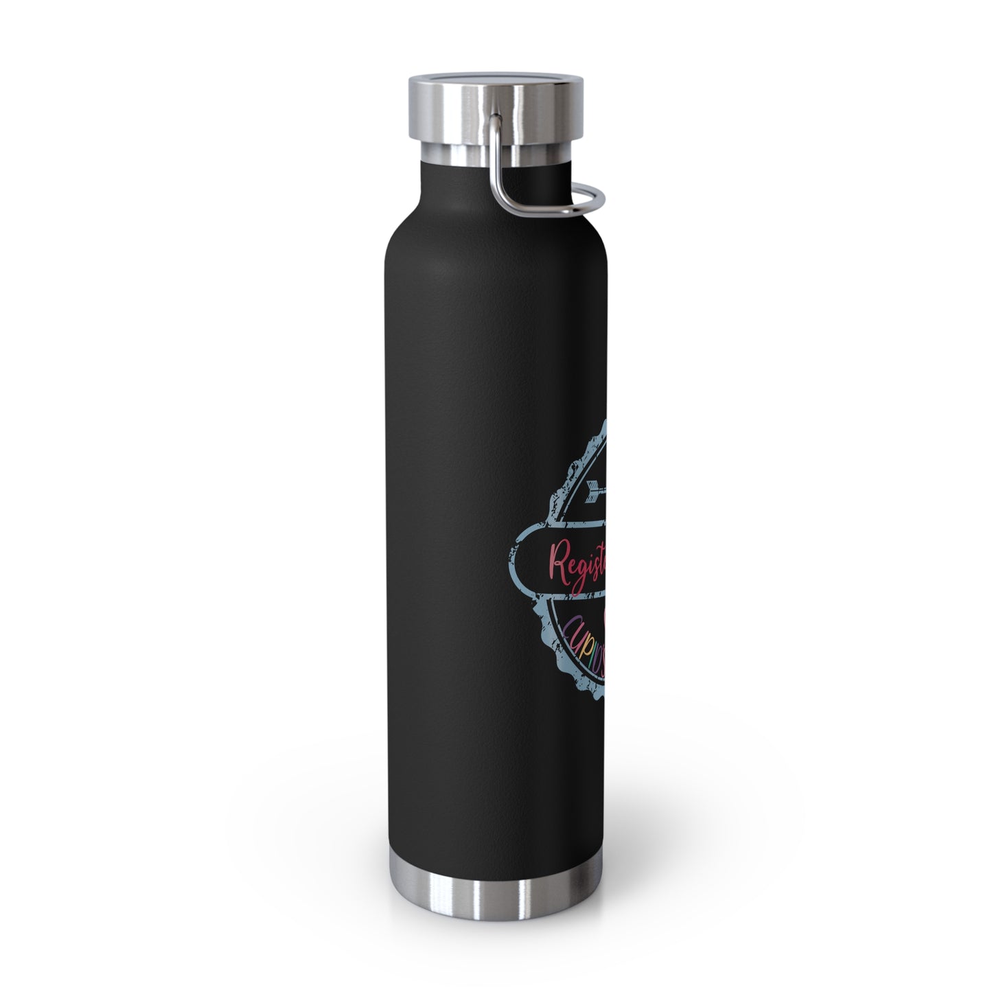 Cupid's Favorite Registered Nurse Not Aggressive. POWERFUL™️ Copper Vacuum Insulated Bottle, 22oz