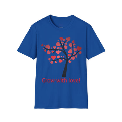 Tree of life. Grow with love Not Aggressive. POWERFUL™️ Unisex Softstyle T-Shirt