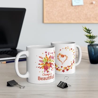 Change is beautiful! Not Aggressive. POWERFUL™️ Ceramic Mug 11oz