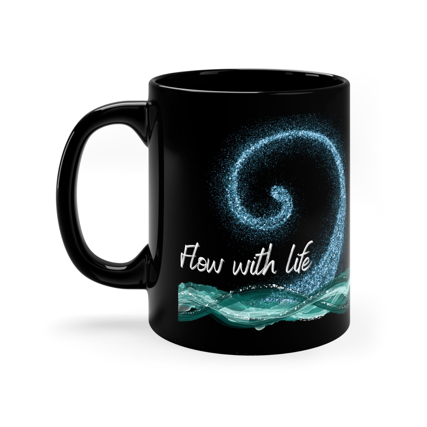 Flow with life Not Aggressive. POWERFUL™️ wave 11oz Black Mug