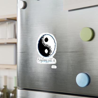 Everything just is! Not Aggressive. POWERFUL™️ Yin yang Kiss-Cut Vinyl Decals