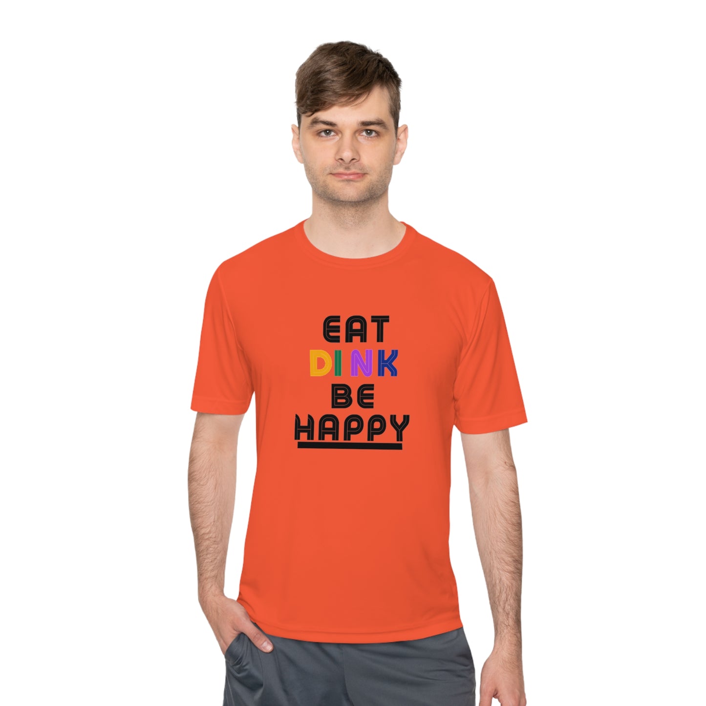 Eat, Dink, be happy Pickleball Unisex Moisture Wicking Tee- Not Aggressive. Powerful™️