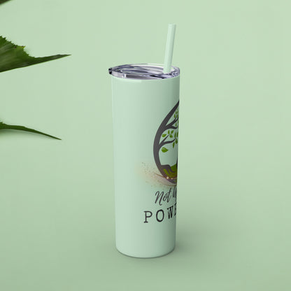 Not Aggressive. POWERFUL™️ Tumbler with Straw, 20oz