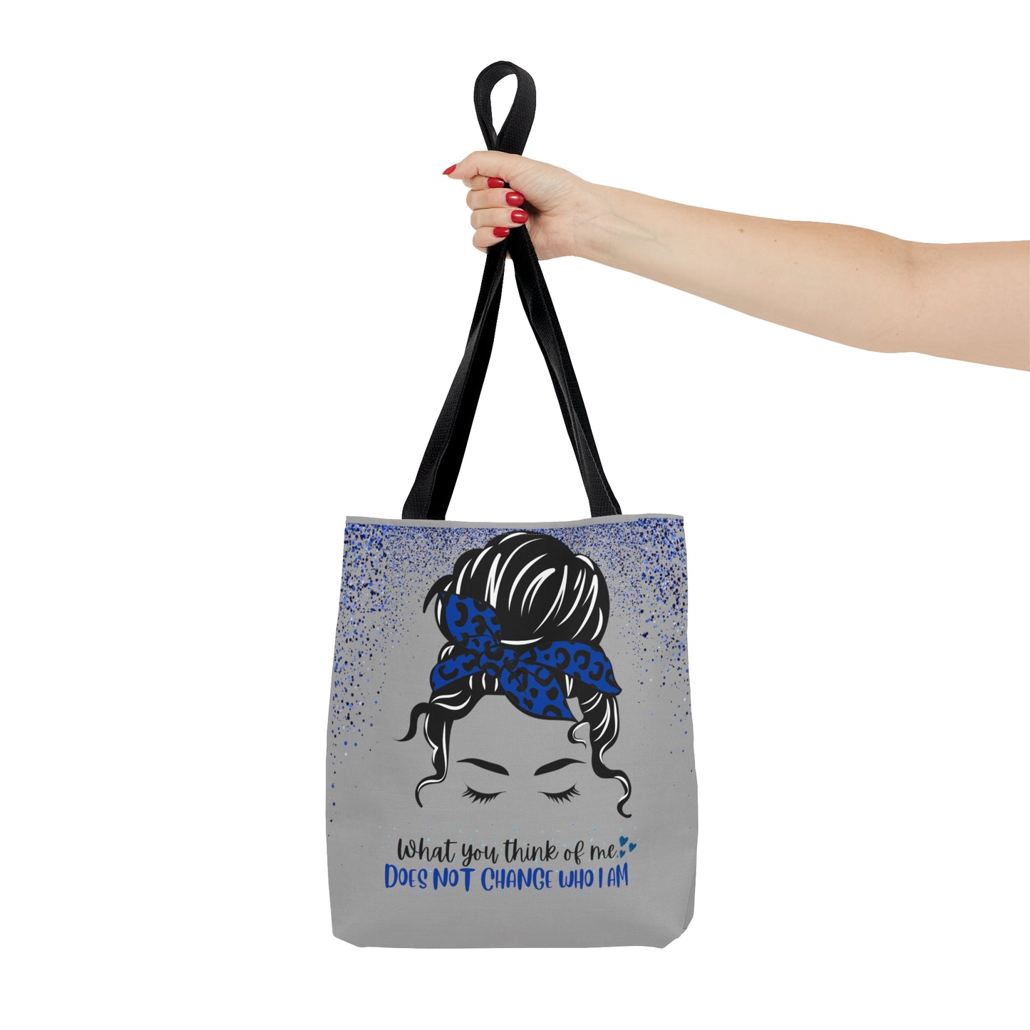 What you think of me does not change who I am, Blue. Not Aggressive. POWERFUL™️ woman Tote Bag  (AOP)