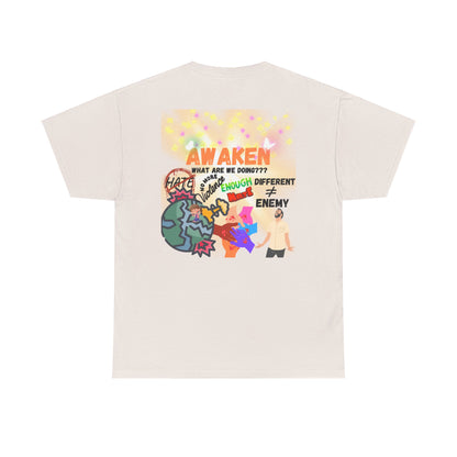 Awaken (Back) love over fear Not Aggressive. POWERFUL™️ Unisex Heavy Cotton Tee