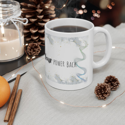 Take your power back. Not Aggressive. POWERFUL™️ Ceramic Mug 11oz