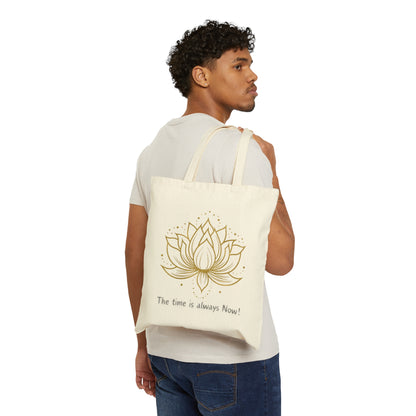The time is always now! Not Aggressive. POWERFUL™️ Cotton Canvas Tote Bag