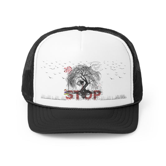 Stop and choose Love, Peace, and Hope Not Aggressive. POWERFUL™️ Trucker Cap
